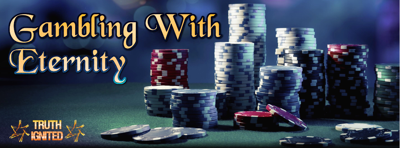 GamblingWithEternity